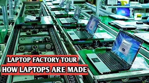 how laptops are made in factory